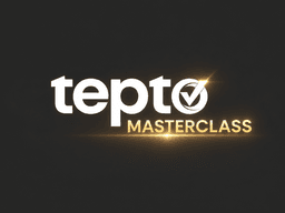 tepto Masterclass